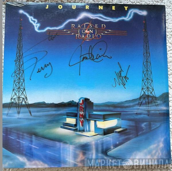  Journey  - Raised On Radio