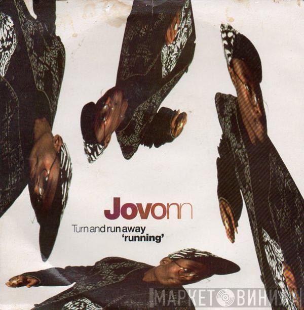 Jovonn - Turn And Run Away 'Running'