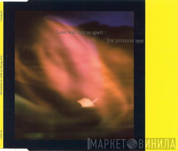 Joy Division - Love Will Tear Us Apart : Joy Division 1995