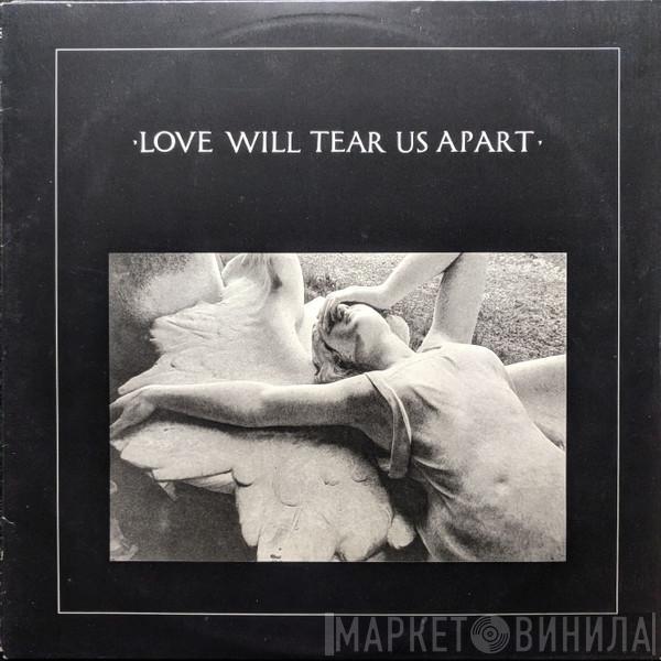  Joy Division  - Love Will Tear Us Apart
