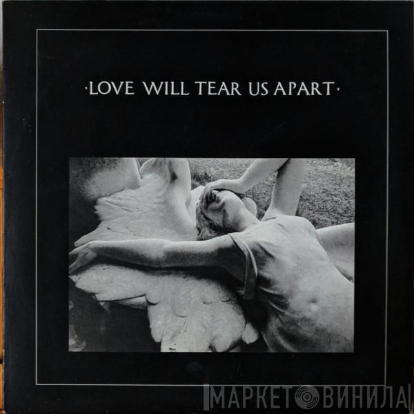  Joy Division  - Love Will Tear Us Apart