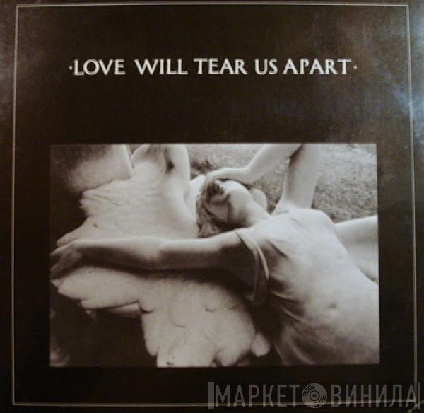  Joy Division  - Love Will Tear Us Apart