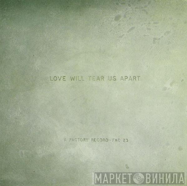 Joy Division - Love Will Tear Us Apart