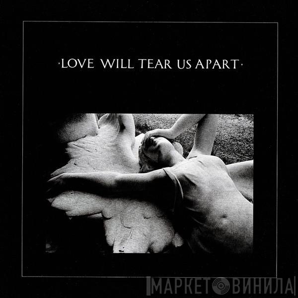  Joy Division  - Love Will Tear Us Apart