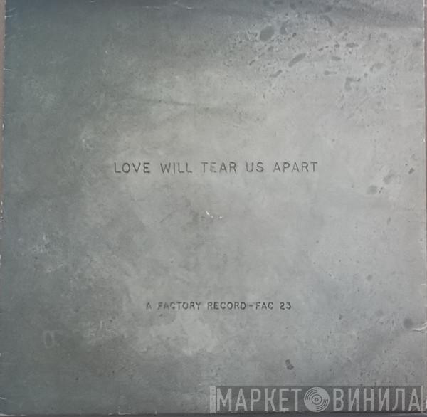 Joy Division - Love Will Tear Us Apart