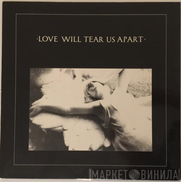  Joy Division  - Love Will Tear Us Apart