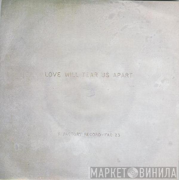  Joy Division  - Love Will Tear Us Apart