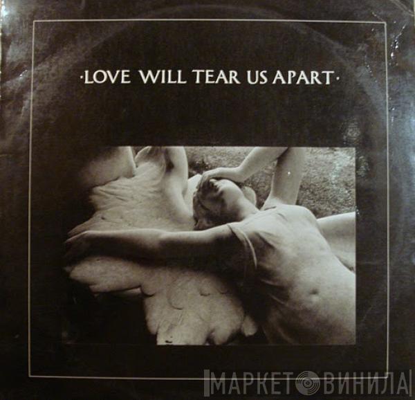  Joy Division  - Love Will Tear Us Apart