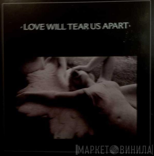  Joy Division  - Love Will Tear Us Apart