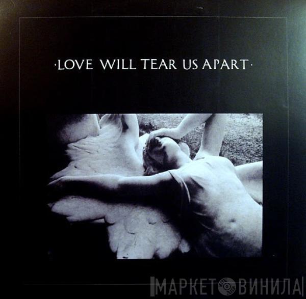  Joy Division  - Love Will Tear Us Apart