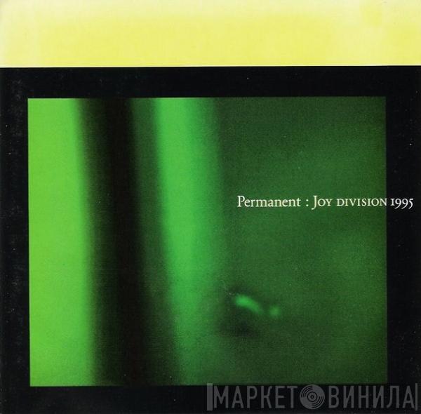 Joy Division - Permanent: Joy Division 1995