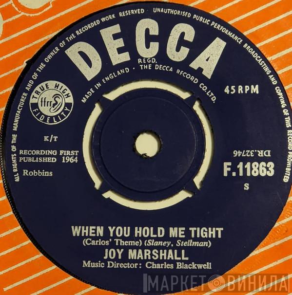Joy Marshall - When You Hold Me Tight / Rain On Snow