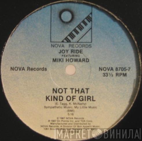 Joy Ride , Miki Howard - Not That Kind Of Girl