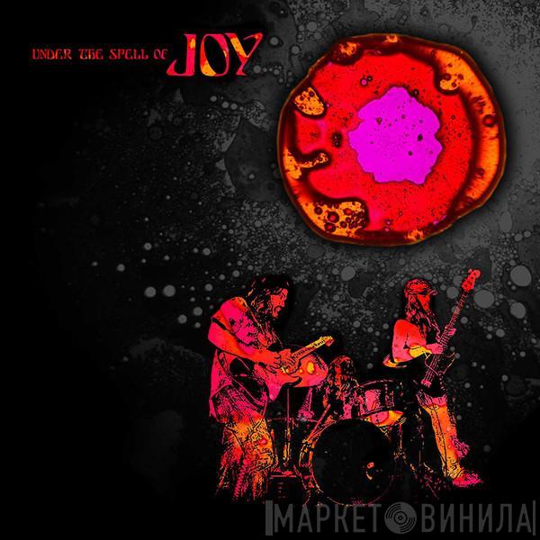 Joy  - Under The Spell Of Joy