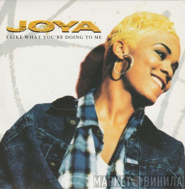  Joya  - I Like What You're Doing To Me