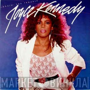 Joyce Kennedy - Lookin' For Trouble