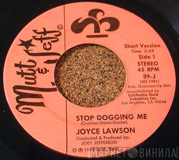 Joyce Lawson - Stop Dogging Me