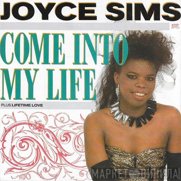  Joyce Sims  - Come Into My Life