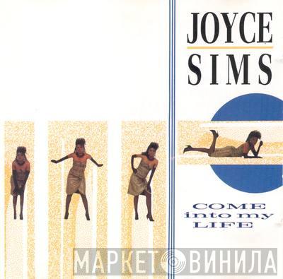  Joyce Sims  - Come Into My Life