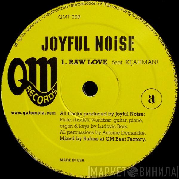 Joyful Noise - Raw Love