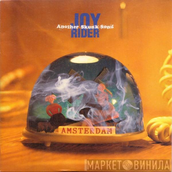 Joyrider  - Another Skunk Song