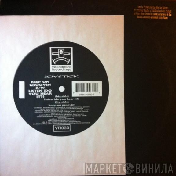  Joystick  - Keep On Groovin' / Listen (Do You Hear It?)