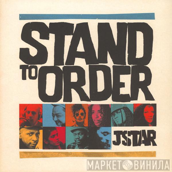 Jstar - Stand To Order