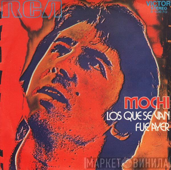 Juan Erasmo Mochi - Los Que Se Van / Fue Ayer
