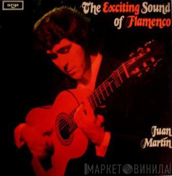 Juan Martin - The Exciting Sound Of Flamenco
