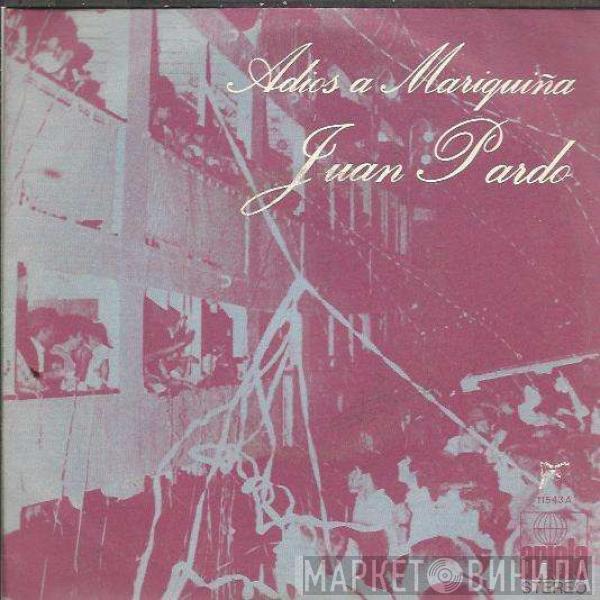 Juan Pardo - Adios A Mariquiña