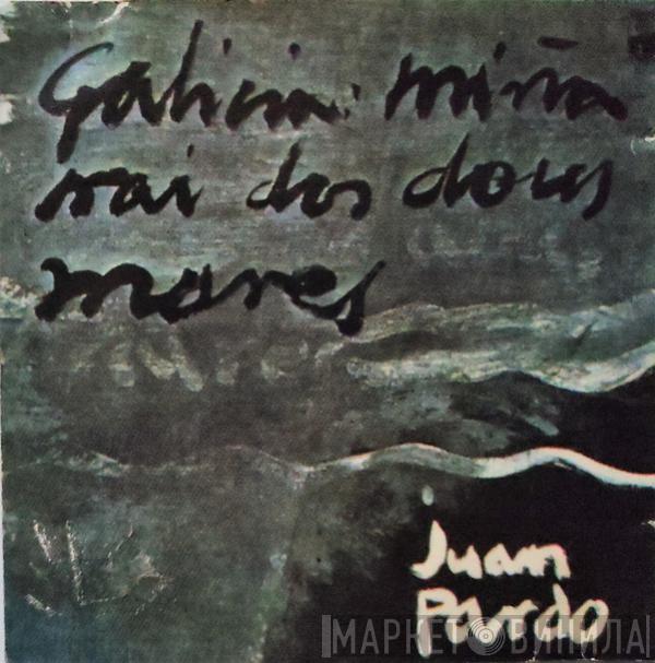  Juan Pardo  - Galicia Miña Nai Dos Dous Mares