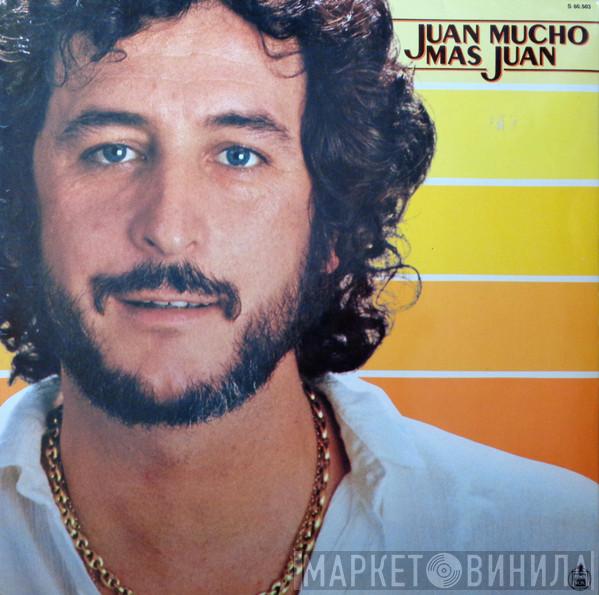 Juan Pardo - Juan Mucho Más Juan
