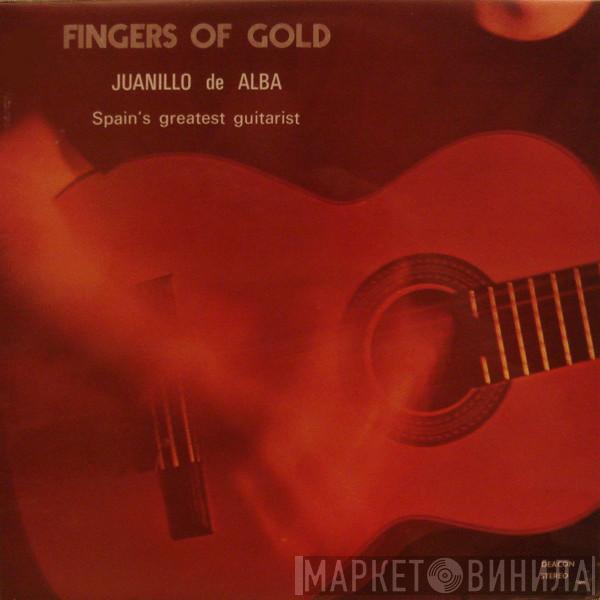 Juanillo De Alba - Fingers Of Gold
