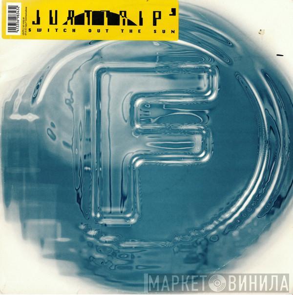 Juantrip' - Switch Out The Sun