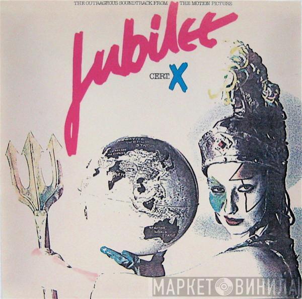  - Jubilee (The Outrageous Soundtrack From The Motion Picture)