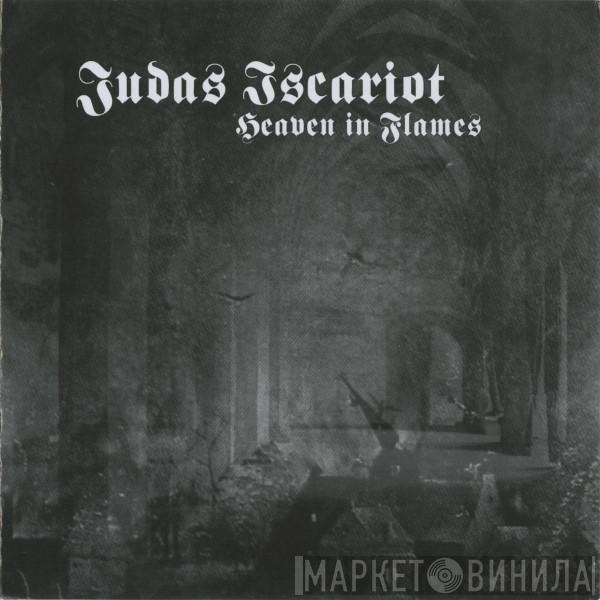  Judas Iscariot  - Heaven In Flames