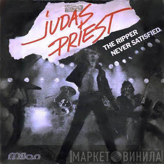  Judas Priest  - The Ripper / Never Satisfied