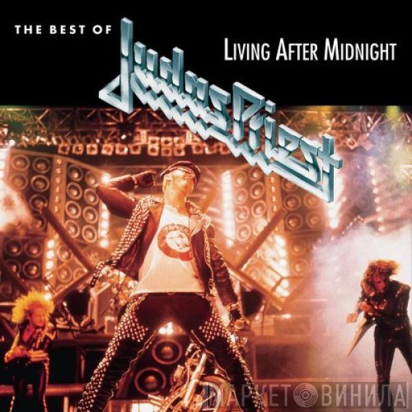  Judas Priest  - Living After Midnight: The Best Of Judas Priest