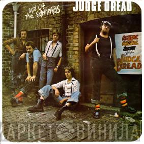 Judge Dread - Last Of The Skinheads