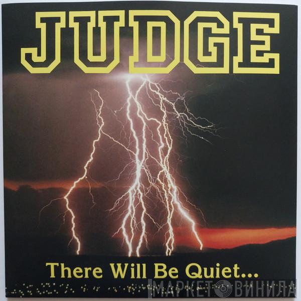 Judge - There Will Be Quiet... ...After The Storm