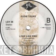 Judie Tzuke - Love Like Fire