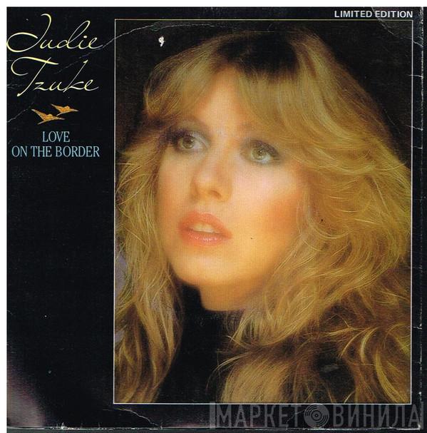  Judie Tzuke  - Love On The Border