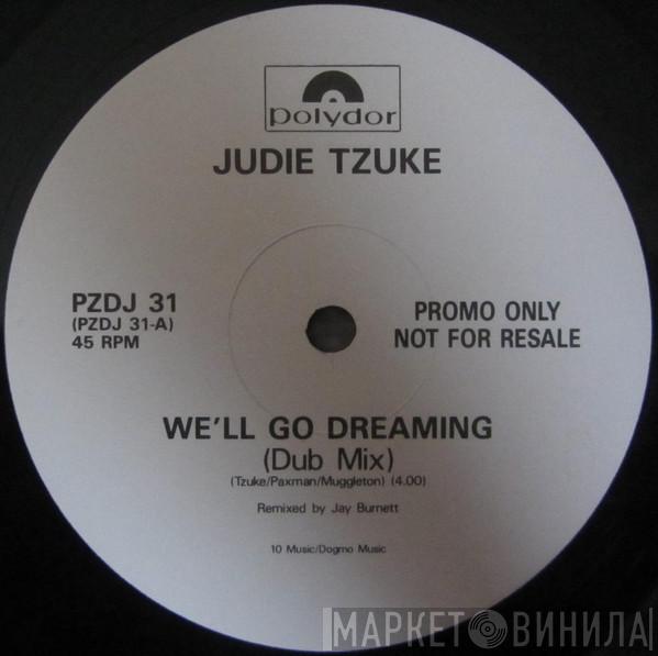  Judie Tzuke  - We'll Go Dreaming