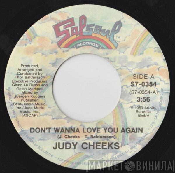 Judy Cheeks - Don't Wanna Love You Again