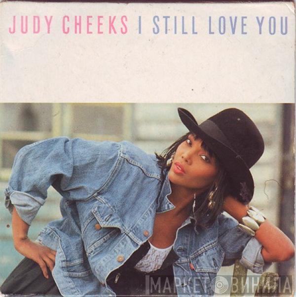Judy Cheeks - I Still Love You