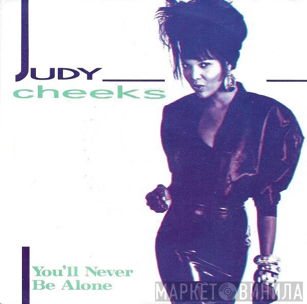 Judy Cheeks - You'll Never Be Alone