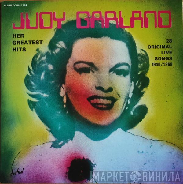 Judy Garland  - Her Greatest Hits - 28 Original Live Songs 1940/1969
