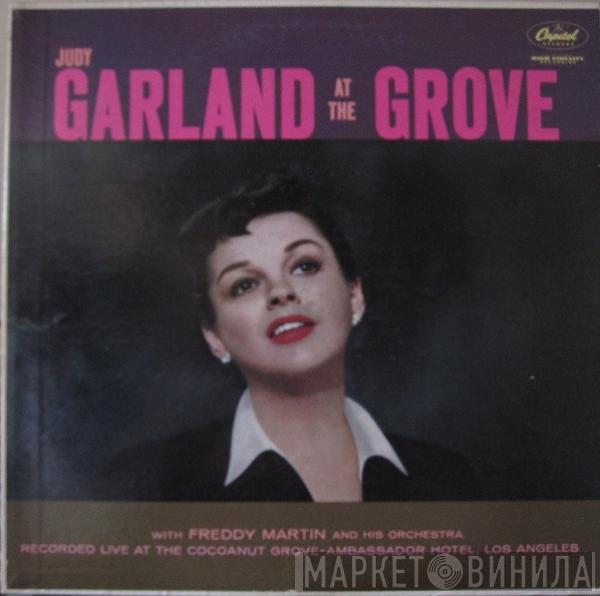 Judy Garland, Freddy Martin And His Orchestra - At The Grove