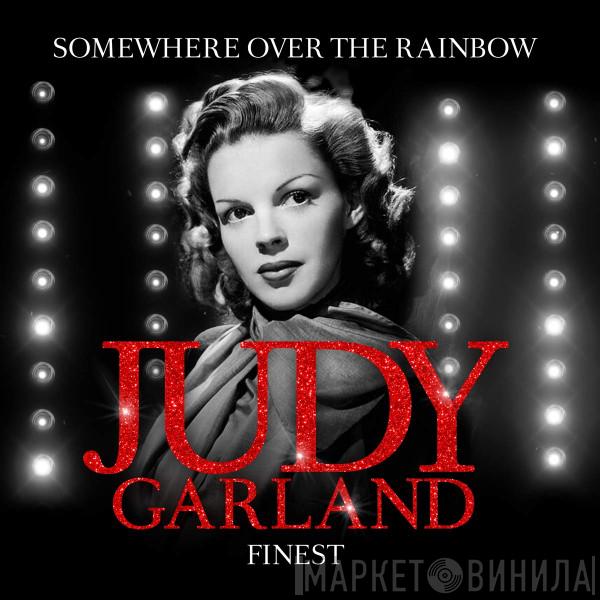 Judy Garland - Somewhere Over The Rainbow - Finest
