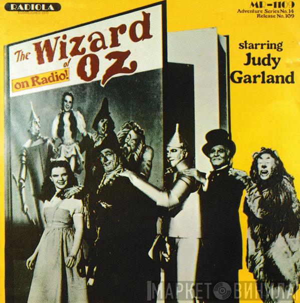 Judy Garland - The Wizard Of Oz On Radio!